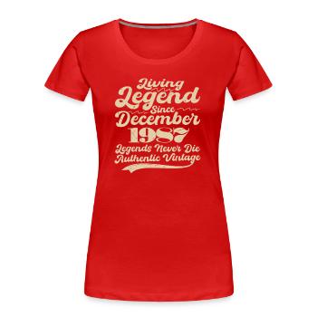 Es war einmal eine Legende. Dezember 1987 Geburts - Frauen Premium Bio T-Shirt - Rot - Vorne - Mia (176cm)