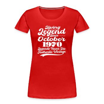 Il était une fois une légende. Octobre 1970 Naissance - T-shirt bio Premium Femme - rouge - Devant - Mia (176cm)