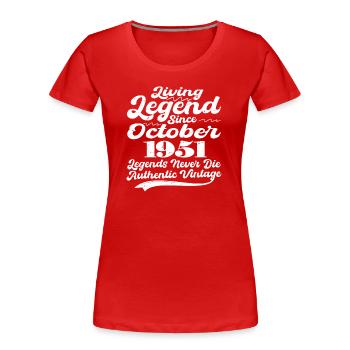 Es war einmal eine Legende. oktober 1951 Geburts - Frauen Premium Bio T-Shirt - Rot - Vorne - Mia (176cm)