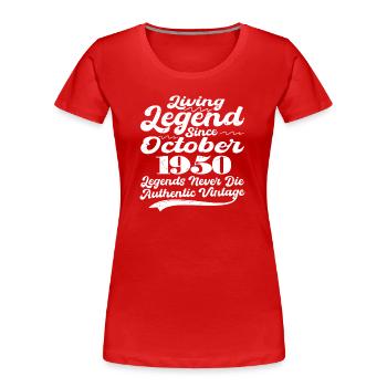 Il était une fois une légende. Octobre 1950 Naissance - T-shirt bio Premium Femme - rouge - Devant - Mia (176cm)
