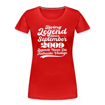 Il était une fois une légende. Septembre 2009 Naissance - T-shirt bio Premium Femme - rouge - Devant - Mia (176cm)