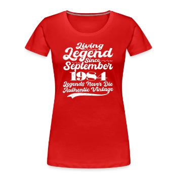 Il était une fois une légende. Septembre 1984 Naissance - T-shirt bio Premium Femme - rouge - Devant - Mia (176cm)