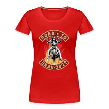 Auf dem Weg nach Oran 2022 - Frauen Premium Bio T-Shirt - Rot - Vorne - Mia (176cm)