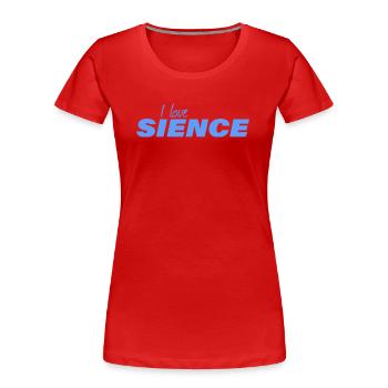 I LOVE SCIENCE - Frauen Premium Bio T-Shirt - Rot - Vorne - Mia (176cm)