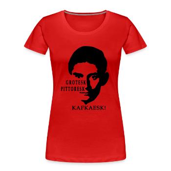 KAFKA - sans serif, pittoresque, kafkaïen! - T-shirt bio Premium Femme - rouge - Devant - Mia (176cm)