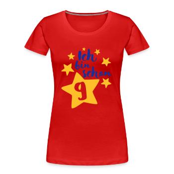 Ich bin schon Neun! - Frauen Premium Bio T-Shirt - Rot - Vorne - Mia (176cm)