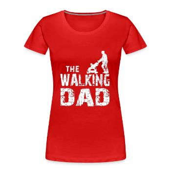 Walking DAD - Frauen Premium Bio T-Shirt - Rot - Vorne - Mia (176cm)