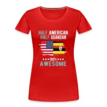 Half American Half Ugandan - Women's Premium Organic T-Shirt - red - Front - Mia (176cm)