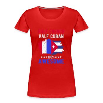 Half French Half Cuban - Women's Premium Organic T-Shirt - red - Front - Mia (176cm)