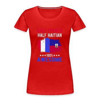 Halb Franzose Halb Haitianer - Frauen Premium Bio T-Shirt - Rot - Vorne - Mia (176cm)