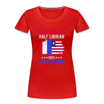 Halb Franzose Halb Libyer - Frauen Premium Bio T-Shirt - Rot - Vorne - Mia (176cm)