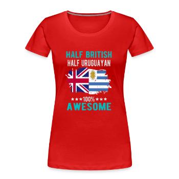 Half British Half Uruguayan - Women's Premium Organic T-Shirt - red - Front - Mia (176cm)