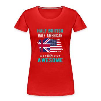 Halb Brite Halb Amerikaner - Frauen Premium Bio T-Shirt - Rot - Vorne - Mia (176cm)