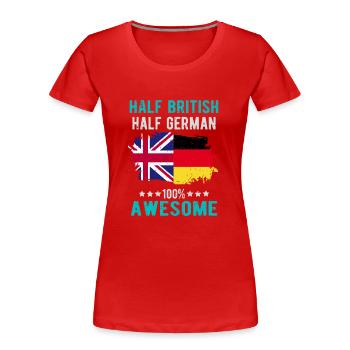 Halb Brite Halb Deutscher - Frauen Premium Bio T-Shirt - Rot - Vorne - Mia (176cm)