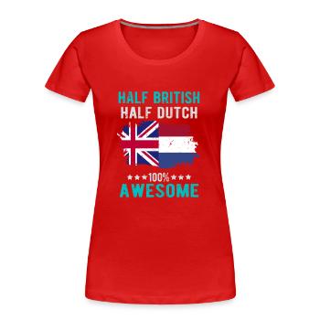 Halb Brite Halb Niederländer - Frauen Premium Bio T-Shirt - Rot - Vorne - Mia (176cm)
