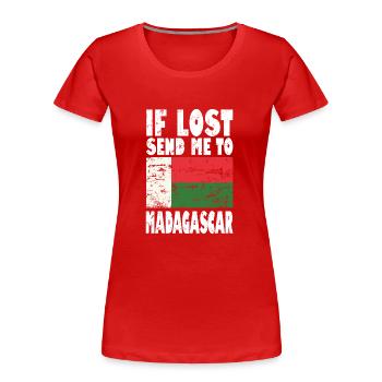 Madagaskar Flagge Spruch - Frauen Premium Bio T-Shirt - Rot - Vorne - Mia (176cm)