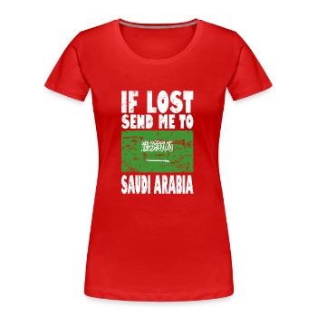 Saudi Arabien Flagge Spruch - Frauen Premium Bio T-Shirt - Rot - Vorne - Mia (176cm)