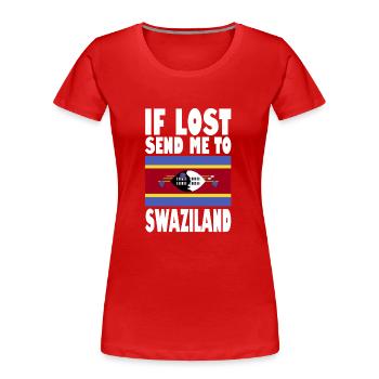 Swasiland Flagge Spruch - Frauen Premium Bio T-Shirt - Rot - Vorne - Mia (176cm)