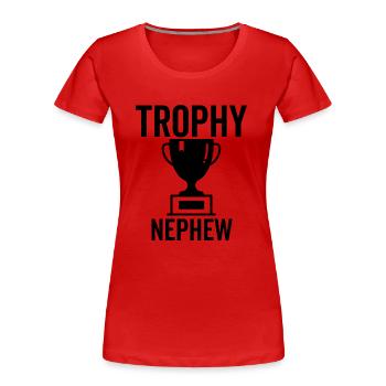 Trophäe Neffe - Frauen Premium Bio T-Shirt - Rot - Vorne - Mia (176cm)