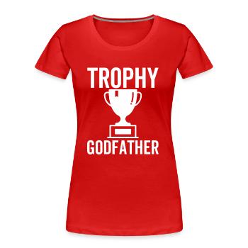 Trophäe Pate - Frauen Premium Bio T-Shirt - Rot - Vorne - Mia (176cm)