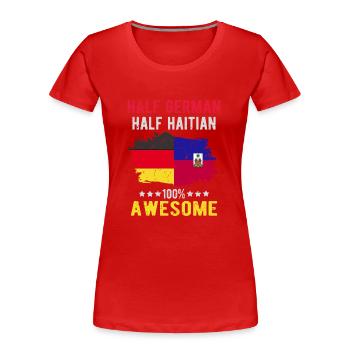 Halb Deutsch Halb Haitianer - Frauen Premium Bio T-Shirt - Rot - Vorne - Mia (176cm)