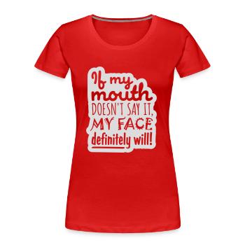 Mon visage le fera certainement - T-shirt bio Premium Femme - rouge - Devant - Mia (176cm)