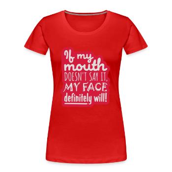 Mon visage le fera certainement - T-shirt bio Premium Femme - rouge - Devant - Mia (176cm)