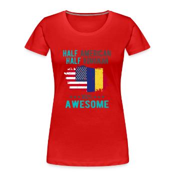 Moitié américain moitié roumain - T-shirt bio Premium Femme - rouge - Devant - Mia (176cm)