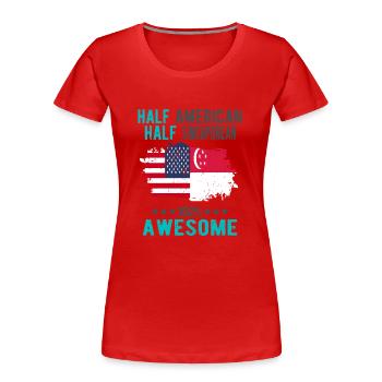 Halb Amerikaner Halb Singapurer - Frauen Premium Bio T-Shirt - Rot - Vorne - Mia (176cm)