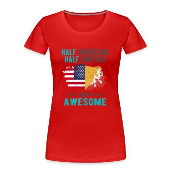 Halb Amerikaner Halb Brite - Frauen Premium Bio T-Shirt - Rot - Vorne - Mia (176cm)