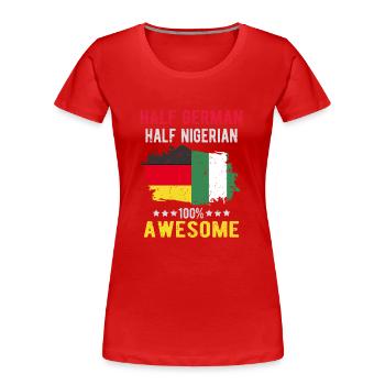 Halb Deutsch Halb Nigerianer - Frauen Premium Bio T-Shirt - Rot - Vorne - Mia (176cm)