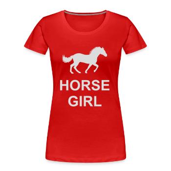 Citation de fille de cheval disant - T-shirt bio Premium Femme - rouge - Devant - Mia (176cm)