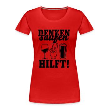 Drinking helps - Women's Premium Organic T-Shirt - red - Front - Mia (176cm)