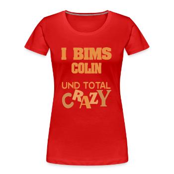 Colin comme prénom - T-shirt bio Premium Femme - rouge - Devant - Mia (176cm)