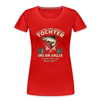 Tochter Angler - Geburtstags Geschenk - RAHMENLOS - Frauen Premium Bio T-Shirt - Rot - Vorne - Mia (176cm)
