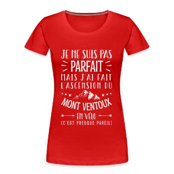 Perfekter Mont Ventoux mit dem Fahrrad Humor Fahrrad - Frauen Premium Bio T-Shirt - Rot - Vorne - Mia (176cm)