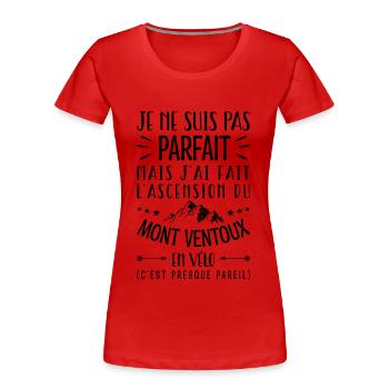 Perfekter Mont Ventoux mit dem Fahrrad Humor Fahrrad - Frauen Premium Bio T-Shirt - Rot - Vorne - Mia (176cm)