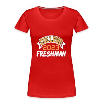 College Freshman Class of 2023 Campus Life - Frauen Premium Bio T-Shirt - Rot - Vorne - Mia (176cm)