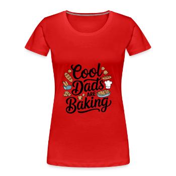 Cuisiner des papas cool - T-shirt bio Premium Femme - rouge - Devant - Mia (176cm)