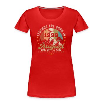 Legends were born in August 1999 August 1999 - Women's Premium Organic T-Shirt - red - Front - Mia (176cm)