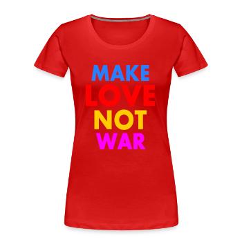 Make love not war - Frauen Premium Bio T-Shirt - Rot - Vorne - Mia (176cm)