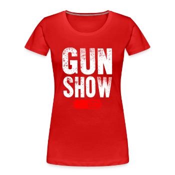 Gun Show Mode ON - T-shirt bio Premium Femme - rouge - Devant - Mia (176cm)