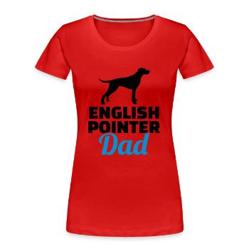 English Pointer - Frauen Premium Bio T-Shirt - Rot - Vorne - Mia (176cm)
