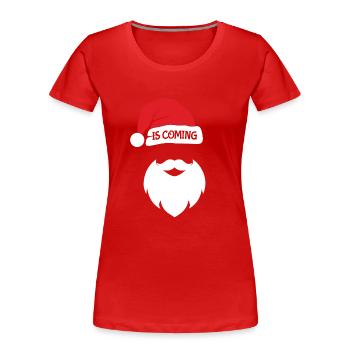 Santa is coming - Women's Premium Organic T-Shirt - red - Front - Mia (176cm)