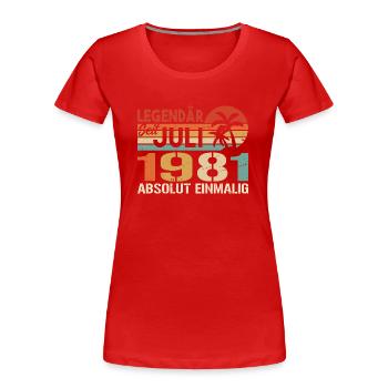 1981 Juli Geboren im Juli 1981 - Frauen Premium Bio T-Shirt - Rot - Vorne - Mia (176cm)
