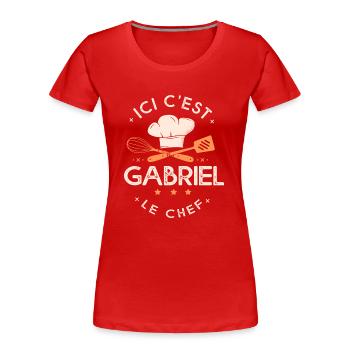 Gabriel Chef Ici c est gabriel le chef cuisinier - T-shirt bio Premium Femme - rouge - Devant - Mia (176cm)