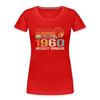 Legenden werden im Oktober 1960 geboren - 1960 - Frauen Premium Bio T-Shirt - Rot - Vorne - Mia (176cm)