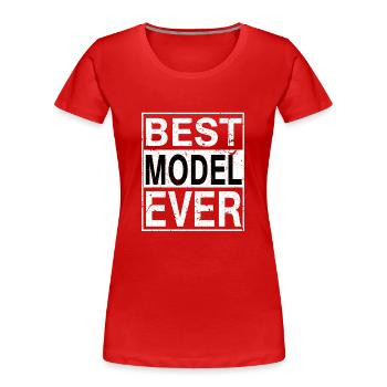 Bestes Model aller Zeiten Model Geschenk - Frauen Premium Bio T-Shirt - Rot - Vorne - Mia (176cm)