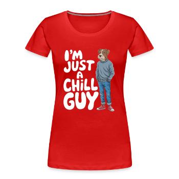 Je ne suis qu’un mème Chill Guy - T-shirt bio Premium Femme - rouge - Devant - Mia (176cm)