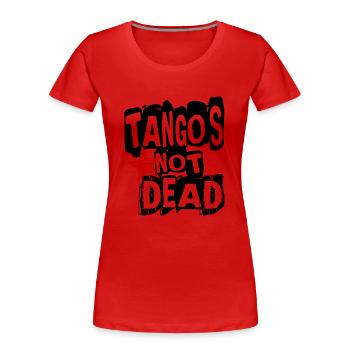 Tango is not Dead - Tango Dance Shirt - Frauen Premium Bio T-Shirt - Rot - Vorne - Mia (176cm)